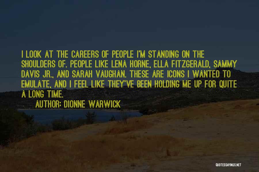 Dionne Warwick Quotes 366808