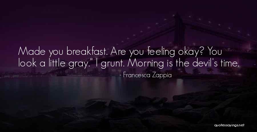 Dionysios Barmpoutis Quotes By Francesca Zappia Dionysios Barmpoutis Quotes By Francesca Zappia