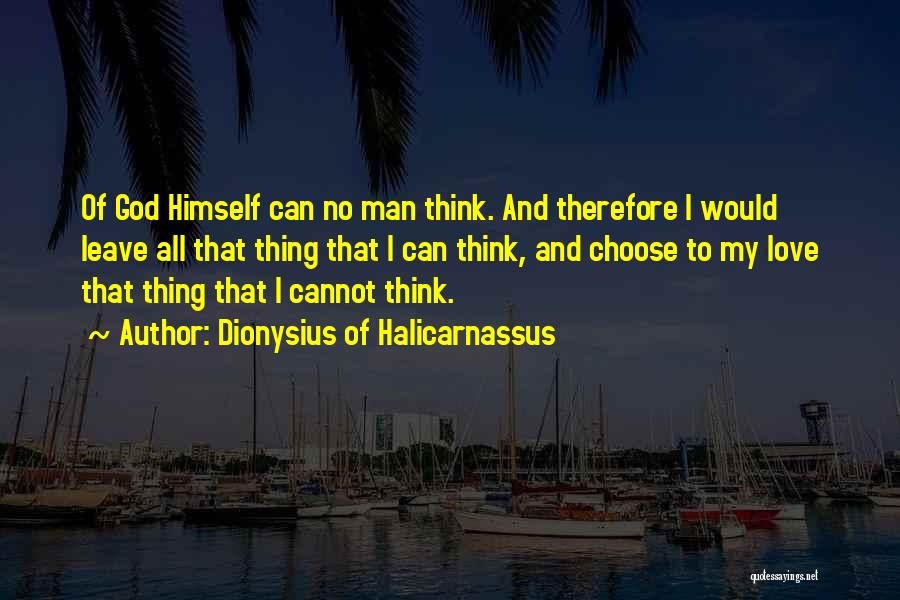 Dionysius Quotes By Dionysius Of Halicarnassus