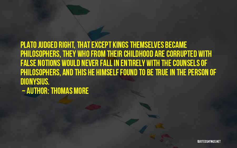 Dionysius Quotes By Thomas More