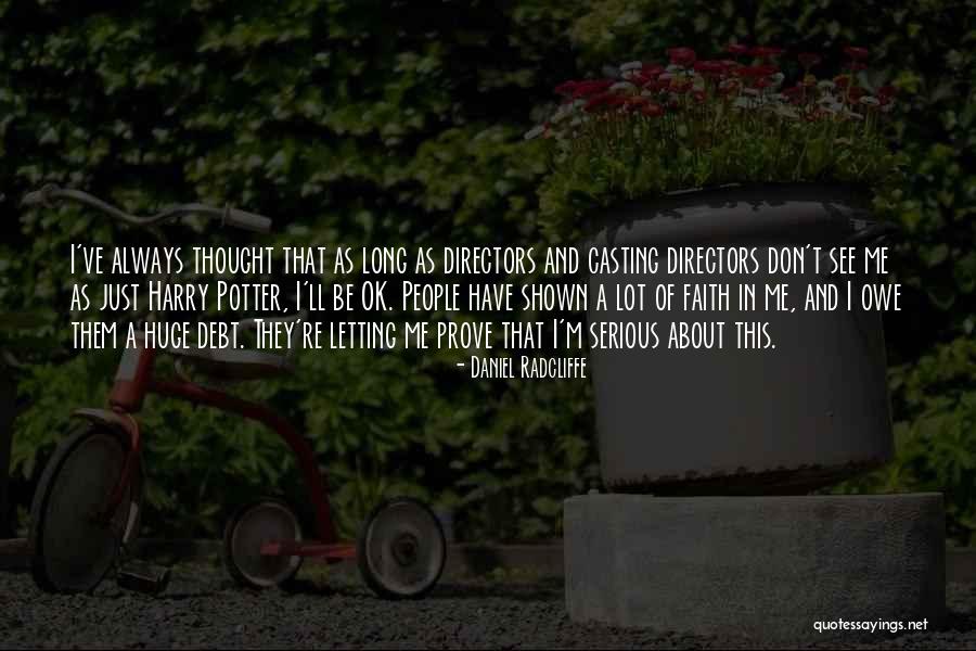 Dionysos Teilar Quotes By Daniel Radcliffe Dionysos Teilar Quotes By Daniel Radcliffe