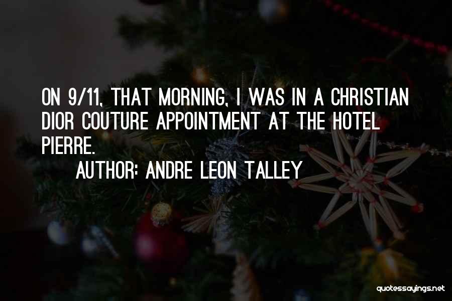 Dior Quotes By Andre Leon Talley