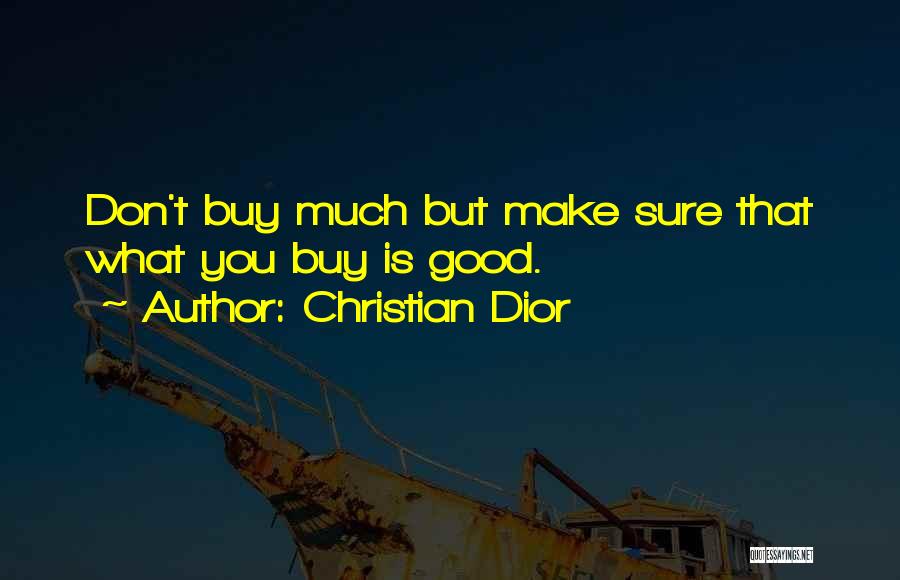 Dior Quotes By Christian Dior