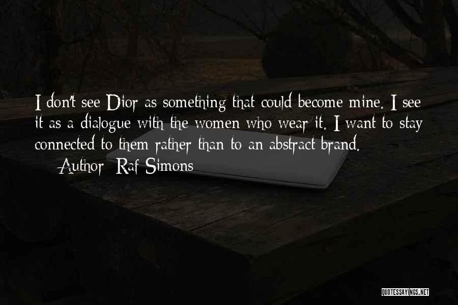 Dior Quotes By Raf Simons