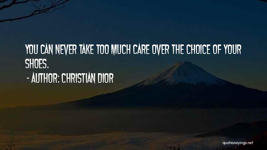 Dior Shoes Quotes By Christian Dior