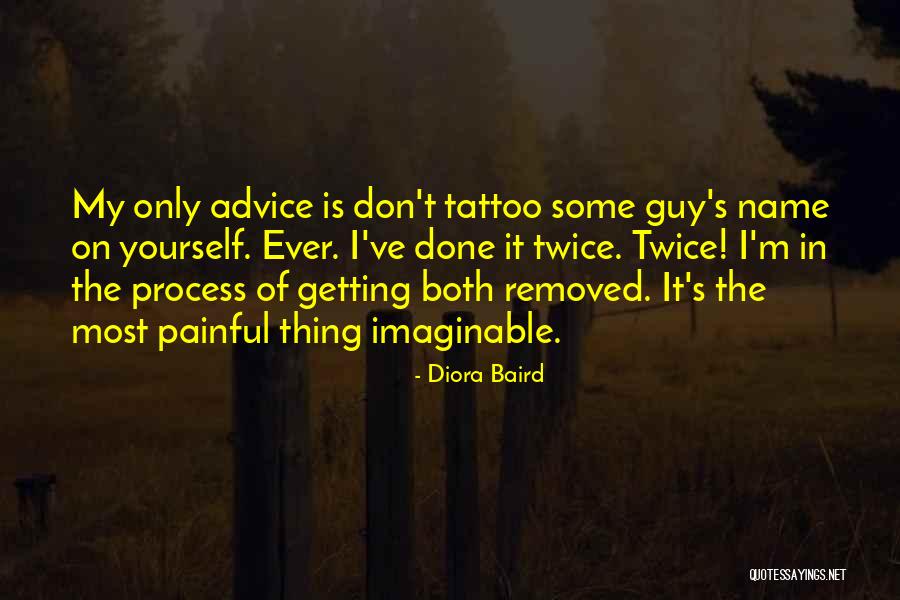 Diora Baird Quotes 1360491 Diora Baird Quotes 1360491