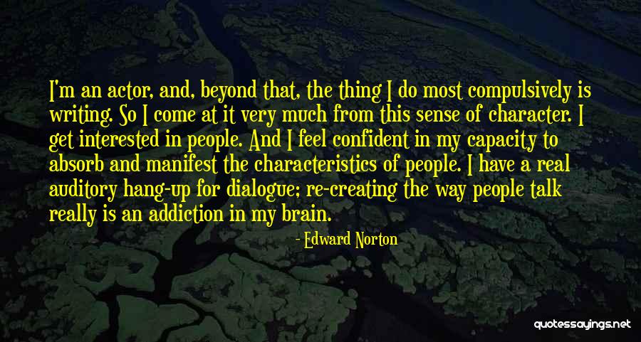 Dioralyte Quotes By Edward Norton Dioralyte Quotes By Edward Norton