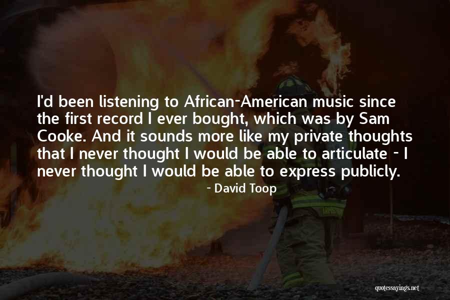 Dioudis Quotes By David Toop Dioudis Quotes By David Toop