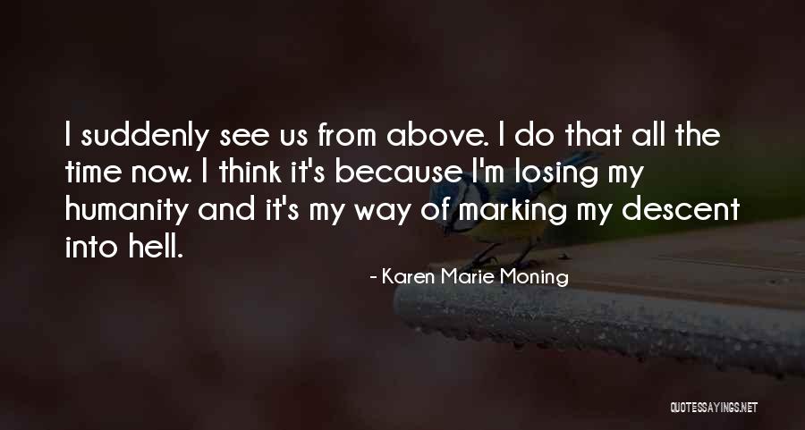 Dioula Quotes By Karen Marie Moning Dioula Quotes By Karen Marie Moning