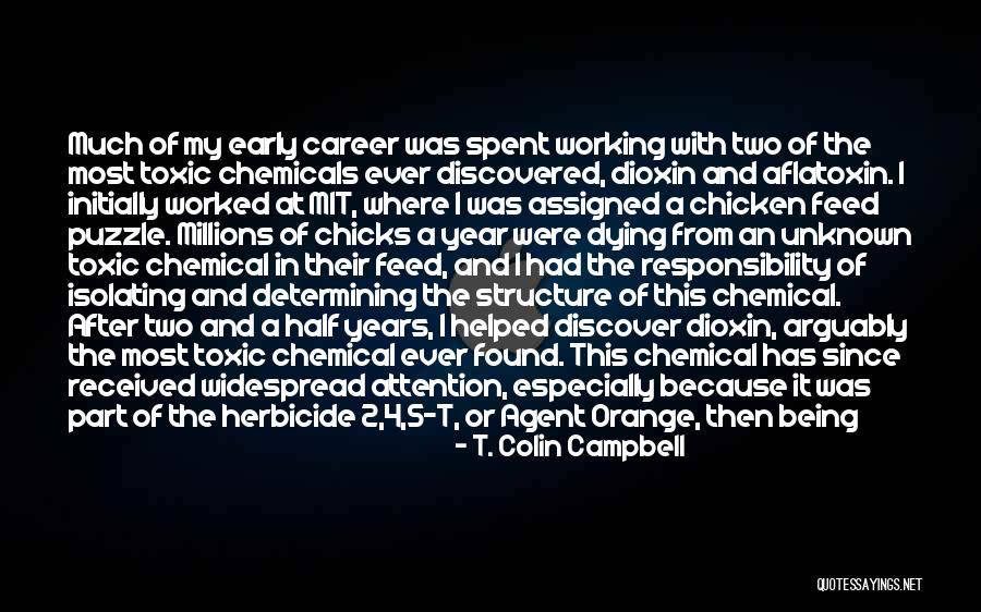 Dioxin Structure Quotes By T. Colin Campbell Dioxin Structure Quotes By T. Colin Campbell