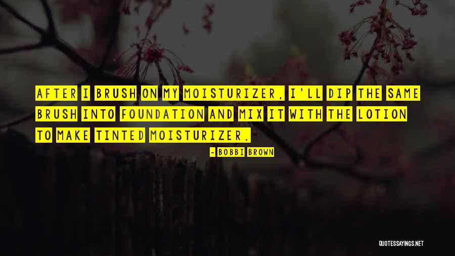 Dip Into Quotes By Bobbi Brown Dip Into Quotes By Bobbi Brown