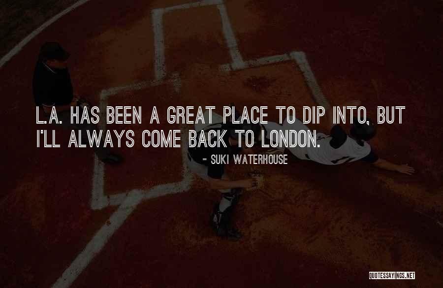 Dip Into Quotes By Suki Waterhouse Dip Into Quotes By Suki Waterhouse