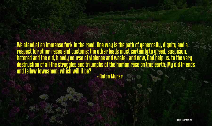 Dipace Michael Quotes By Anton Myrer Dipace Michael Quotes By Anton Myrer