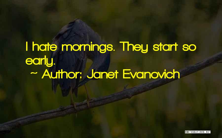 Dipali Song Quotes By Janet Evanovich