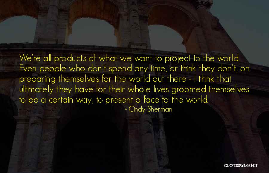 Dipalma Athens Quotes By Cindy Sherman Dipalma Athens Quotes By Cindy Sherman