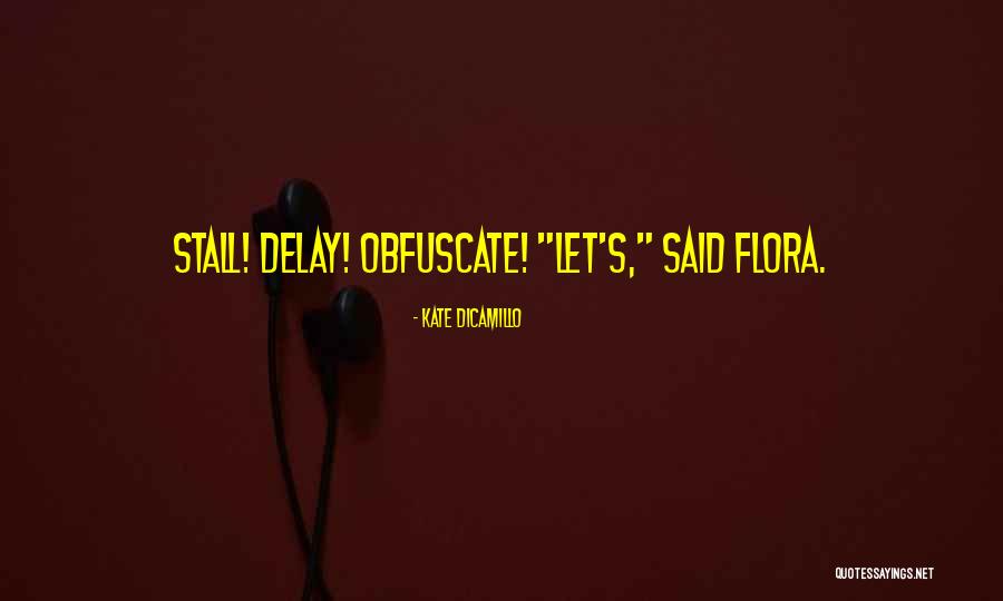 Dipandang Serong Quotes By Kate DiCamillo Dipandang Serong Quotes By Kate DiCamillo