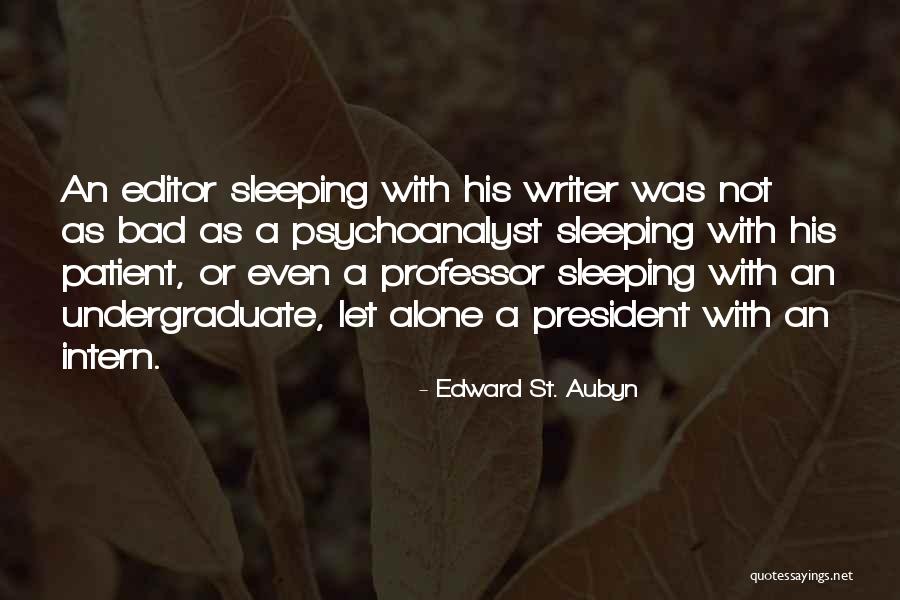 Dipardo And Cole Quotes By Edward St. Aubyn Dipardo And Cole Quotes By Edward St. Aubyn