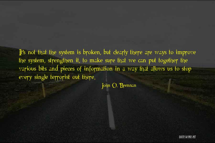Dipayan Biswas Quotes By John O. Brennan Dipayan Biswas Quotes By John O. Brennan