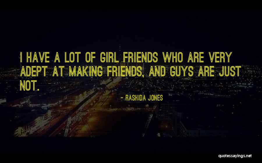 Dipayan Biswas Quotes By Rashida Jones Dipayan Biswas Quotes By Rashida Jones