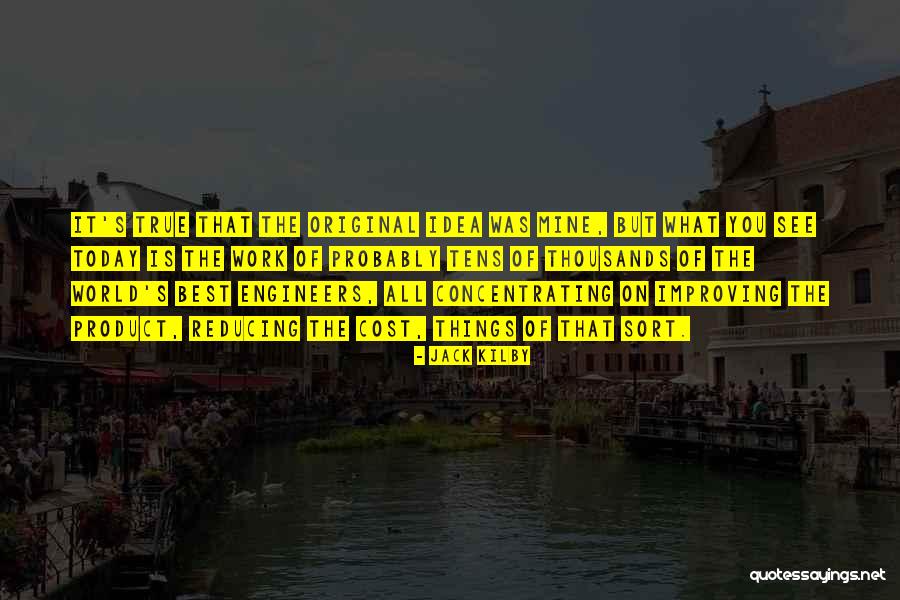 Diperbuat Dan Quotes By Jack Kilby Diperbuat Dan Quotes By Jack Kilby