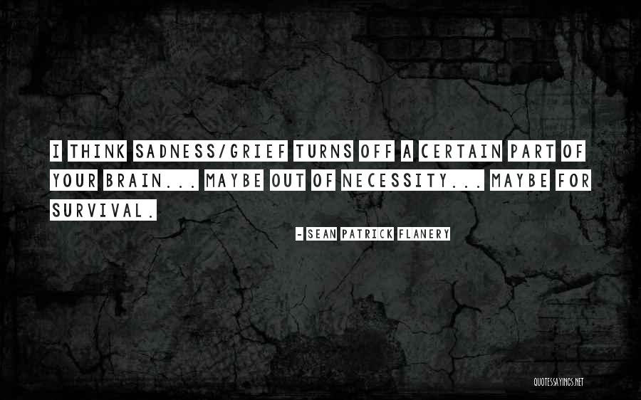 Diperbuat Dan Quotes By Sean Patrick Flanery Diperbuat Dan Quotes By Sean Patrick Flanery