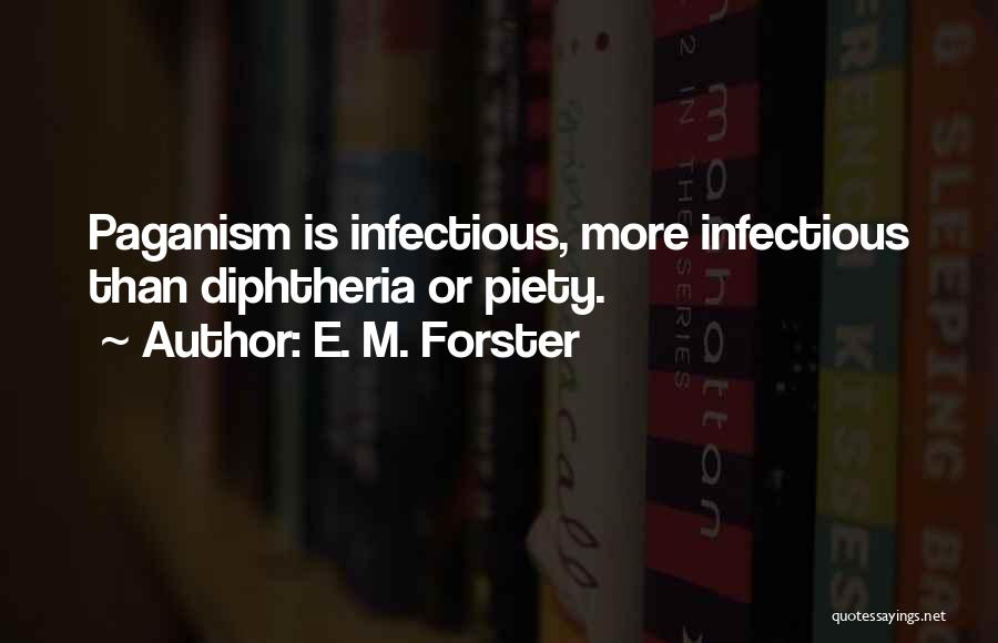 Diphtheria Quotes By E. M. Forster