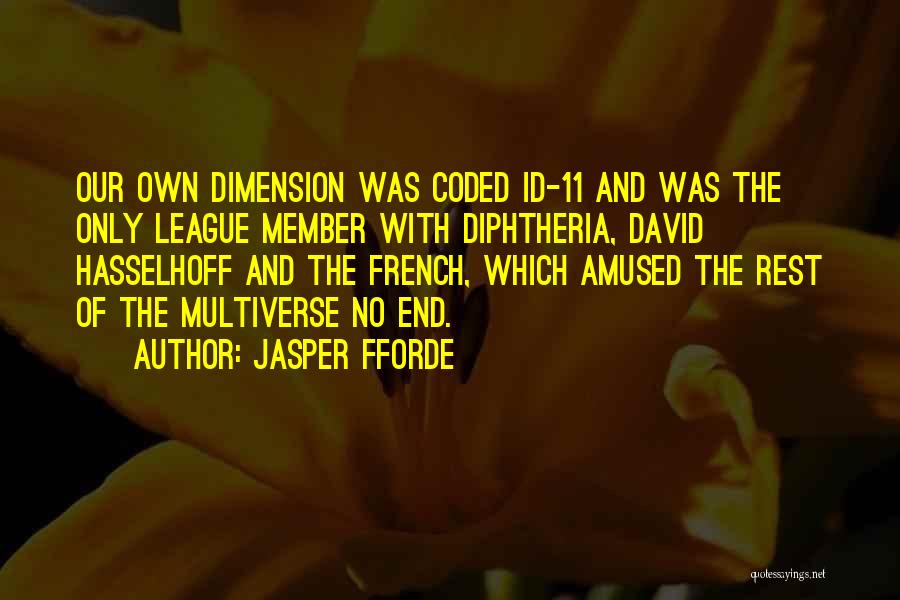 Diphtheria Quotes By Jasper Fforde