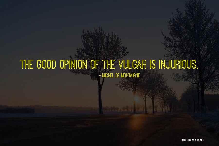 Dipiazzas Long Beach Quotes By Michel De Montaigne Dipiazzas Long Beach Quotes By Michel De Montaigne