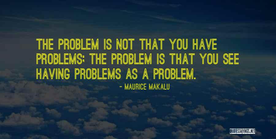 Diplasa Quotes By Maurice Makalu Diplasa Quotes By Maurice Makalu