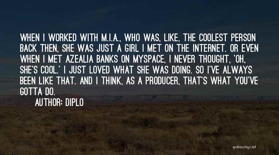 Diplo Quotes 2261683