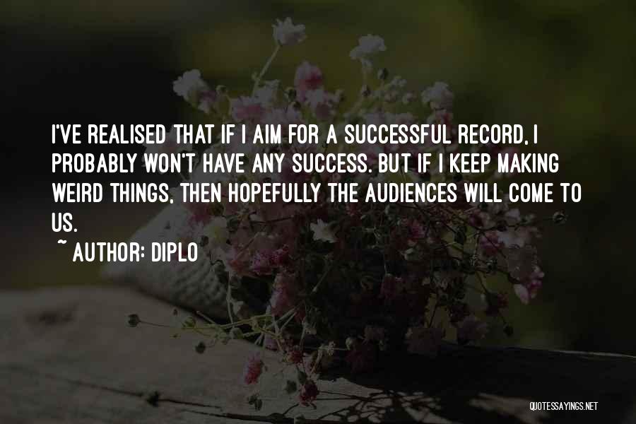 Diplo Quotes 797047