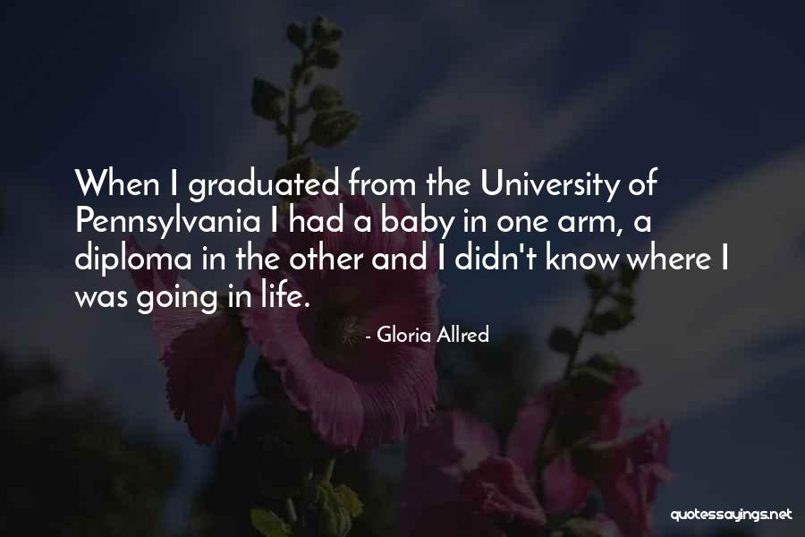 Diploma Life Quotes By Gloria Allred Diploma Life Quotes By Gloria Allred