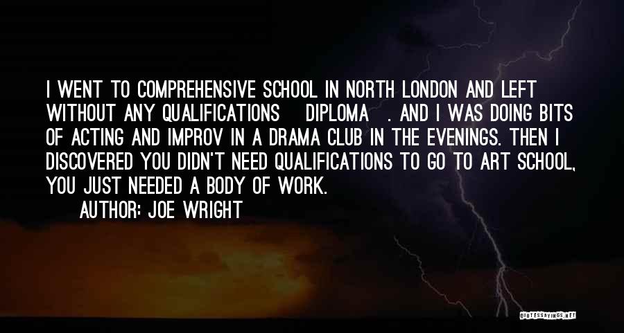 Diploma Quotes By Joe Wright