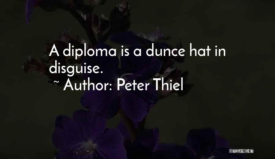 Diploma Quotes By Peter Thiel