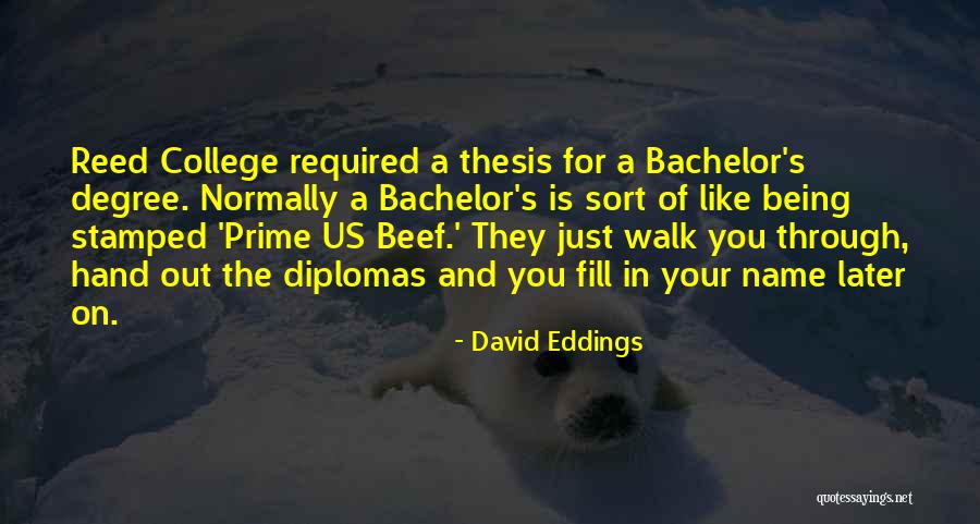 Diplomas Quotes By David Eddings