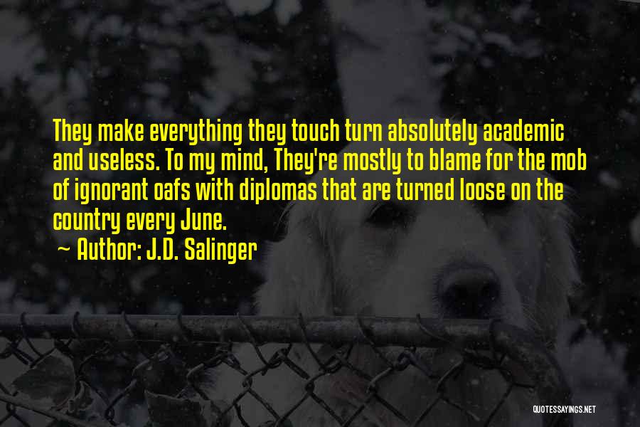 Diplomas Quotes By J.D. Salinger