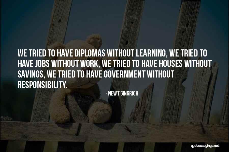 Diplomas Quotes By Newt Gingrich