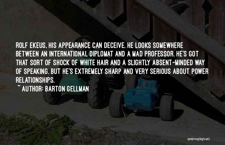 Diplomat Quotes By Barton Gellman
