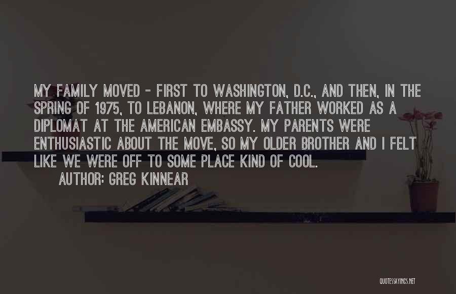 Diplomat Quotes By Greg Kinnear