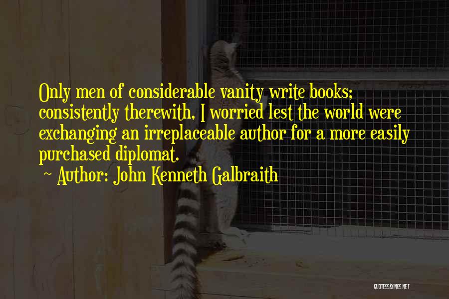 Diplomat Quotes By John Kenneth Galbraith