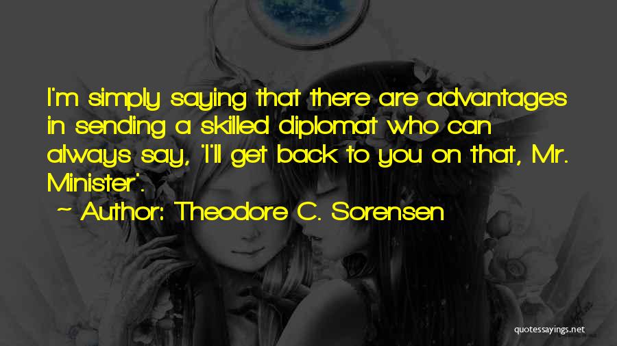 Diplomat Quotes By Theodore C. Sorensen