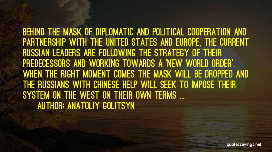 Diplomatic Quotes By Anatoliy Golitsyn