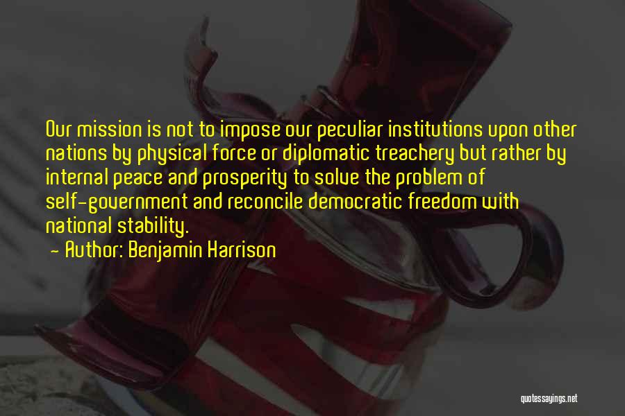 Diplomatic Quotes By Benjamin Harrison