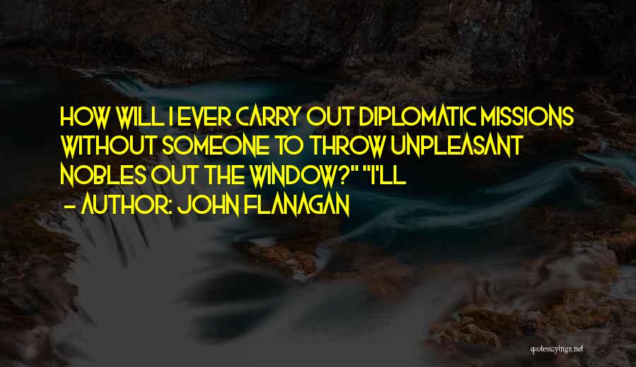 Diplomatic Quotes By John Flanagan