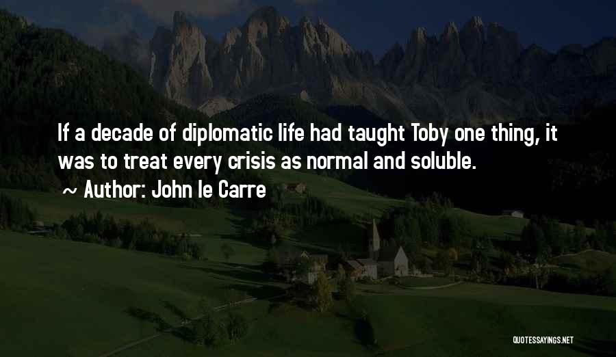 Diplomatic Quotes By John Le Carre