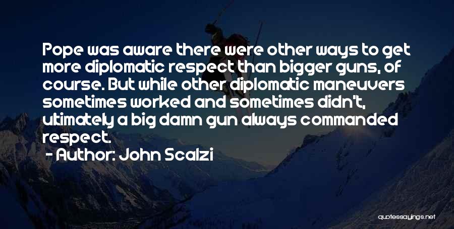 Diplomatic Quotes By John Scalzi