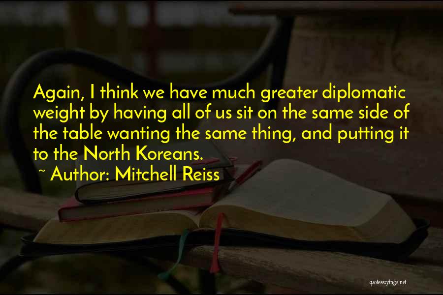 Diplomatic Quotes By Mitchell Reiss