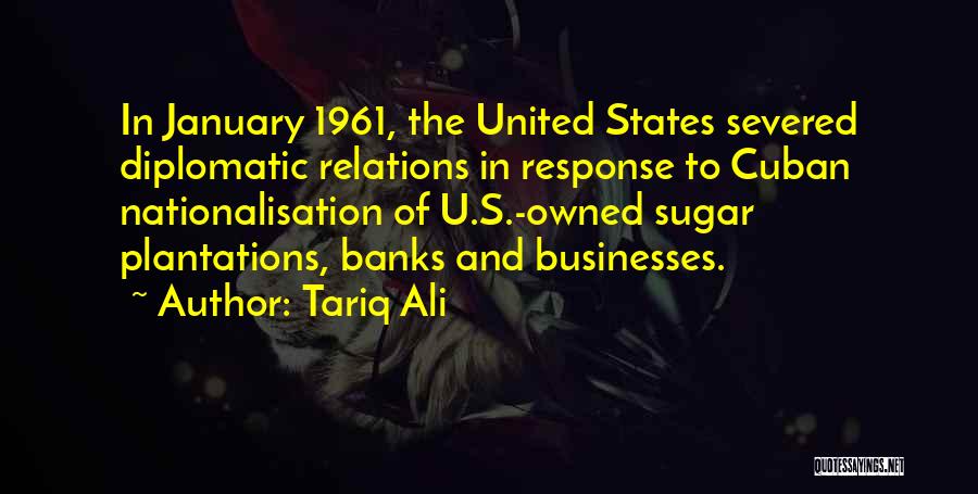 Diplomatic Quotes By Tariq Ali