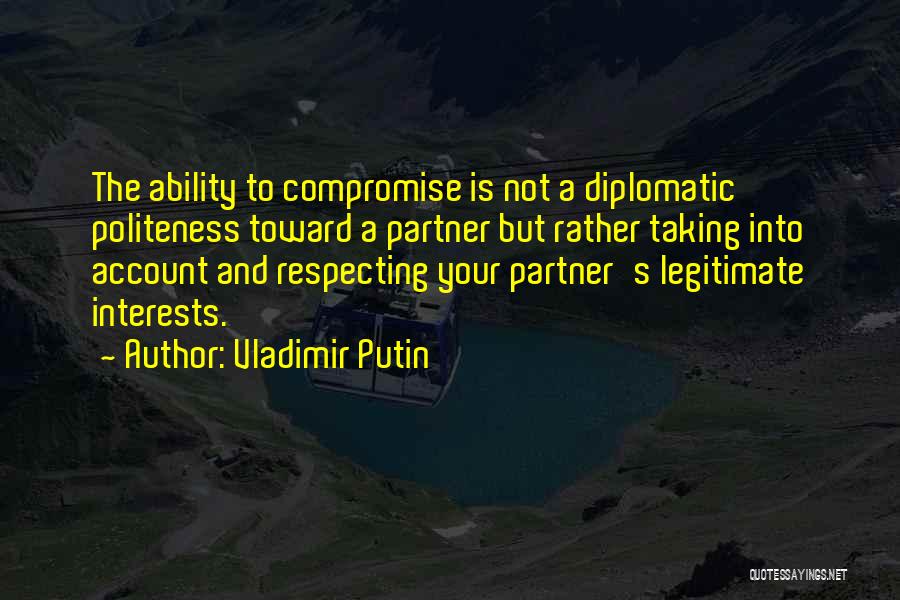 Diplomatic Quotes By Vladimir Putin