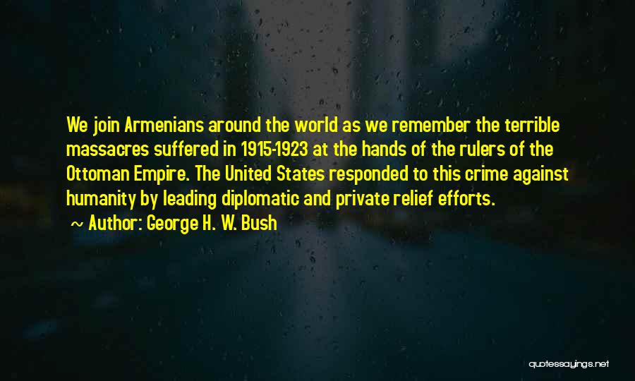 Diplomatic World Quotes By George H. W. Bush